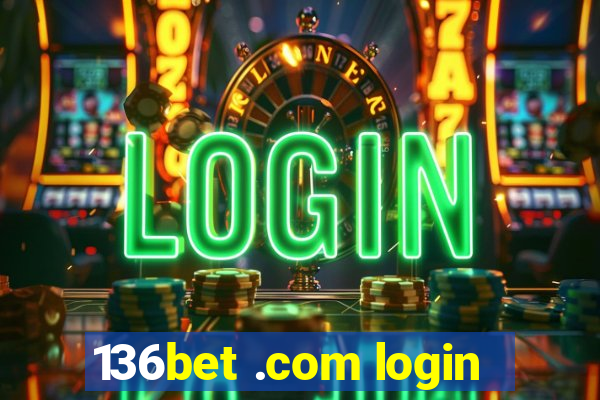 136bet .com login